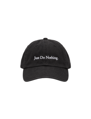 JUST DO NOTHING CAP